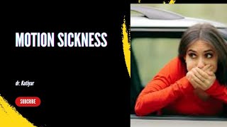 MOTION SICKNESS ! MOTION SICKNESS SYMPTOMS! MOTION SICKNESS TREATMENT