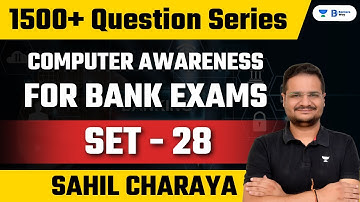 1500+ Question Series | Set - 28 | Computer Awareness for Bank Exams | Sahil Charaya