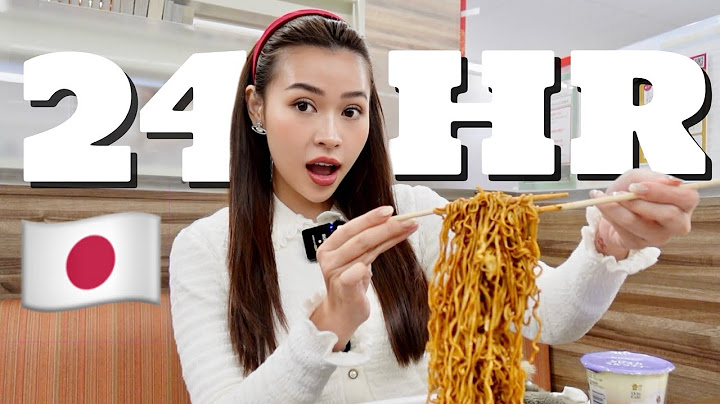 24H chỉ ăn ở CỬA HÀNG TIỆN LỢI NHẬT BẢN 🇯🇵