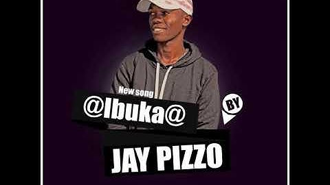 IBUKA by jay pizzo_da_alvin_music(official audio)