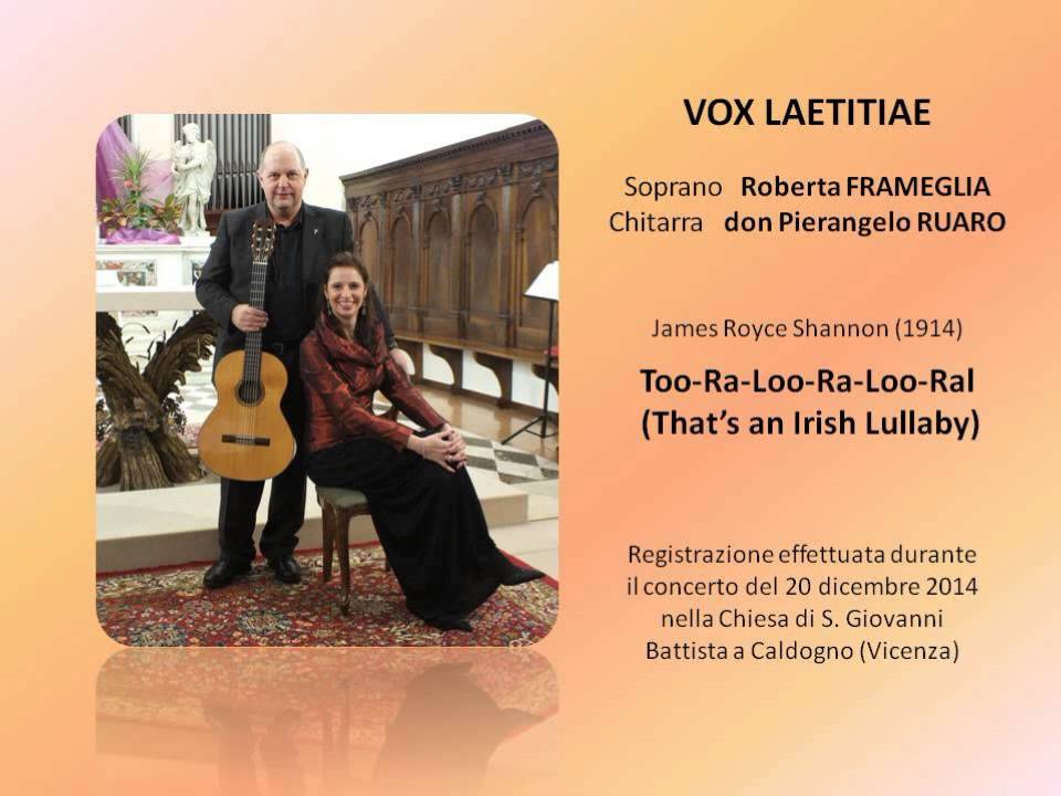 Vox Laetitiae - R.Frameglia, dP.Ruaro - Toora Loora Looral