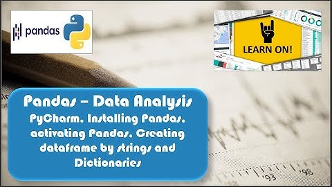 Python Pandas - Session 1 - DataFrame by List & Dictionaries, Removing Index Column, Setting header