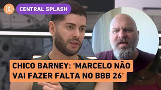 Chico Barney Marcelo É Mais Um Que Vai Ser Eliminado Do Bbb 26 Por Ficar Contra Ana Paula