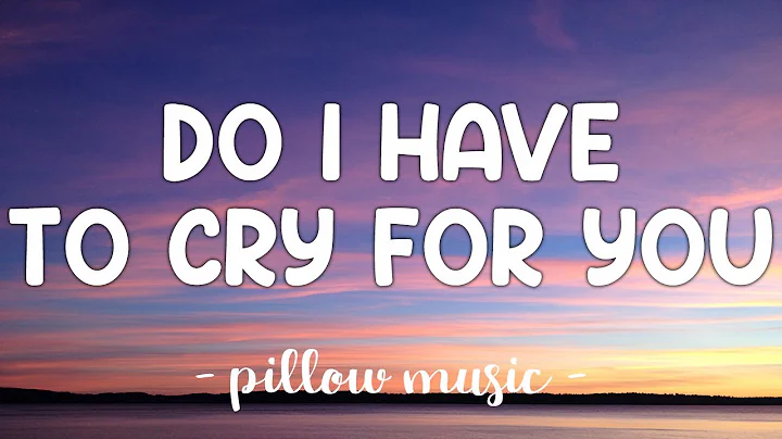 Do I Have To Cry For You - Nick Carter (Lyrics) 🎵 - DayDayNews