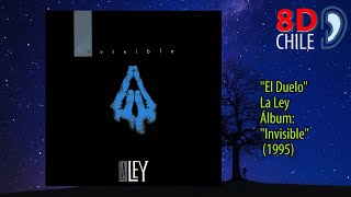 La Ley - El Duelo - 8D CHILE (utiliza audífonos)