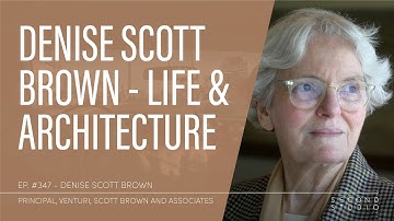 #347 - Denise Scott Brown, Architect, Planner and Urban Designer, Theorist, Writer, and Educator