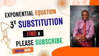  Maths/F.Maths:Solving Exponential Equation Using Substitution -3^x Method (SS3) 