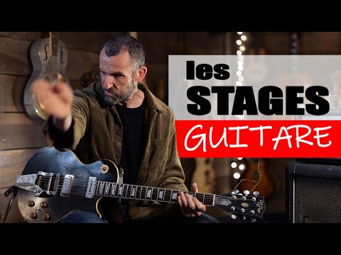 LES STAGES DE GUITARE