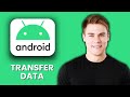 NEW! How to Transfer Data from Android to New Android (2025) 🔄 | Move Photos, Apps, Contacts &amp; More