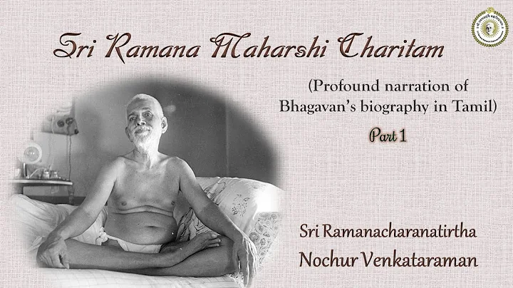 1/47 Sri Ramana Maharshi Charitham Day 1 (Tamil)