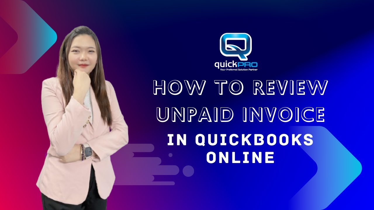 how-to-review-unpaid-invoice-in-quickbooks-online-youtube