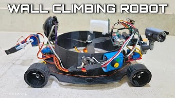 Wall Climbing Robot Project With Arm & Camera | Arduino Uno Bluetooth Module