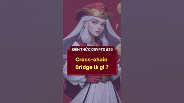 Cross-chain Bridge là gì ? #bitcoin #crypto