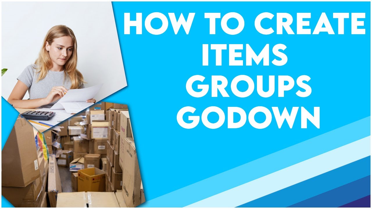 Class-5 how to create items, groups, godown (1/5) cst time zone