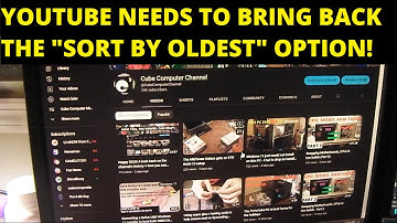 Why YouTube needs to bring back the Sort by Oldest option