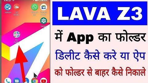 lava z3 me app ka folder Delete Kaise Kare।how to delete app folder in lava z3।lava z3 app folder