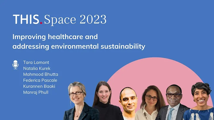 Improving  healthcare and addressing environmental sustainability
