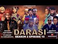 DARASI SEASON 2 EPISODE 10 VIDE0