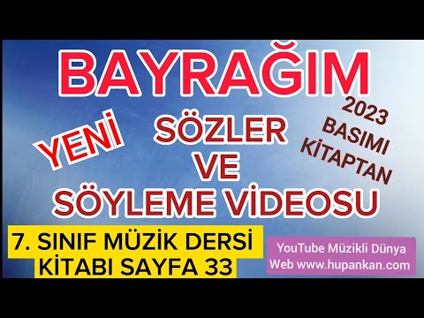 Bayrağım şarkısı 7. sınıf müzik dersi kitabı sayfa 33 söyleme videosu Lyric