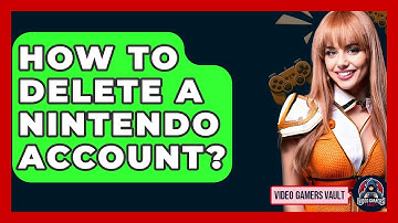 How To Delete A Nintendo Account? - Video Gamers Vault
