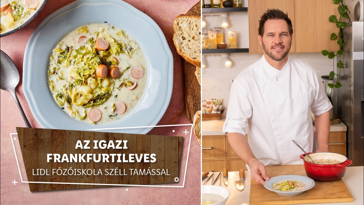 Leveshatározó 3. 🍲 Az igazi frankfurtileves 🍲 - Lidl Főzőiskola Széll Tamással