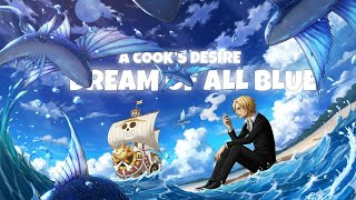 [AMV] A Cook’s Desire ▶Dream of All Blue
