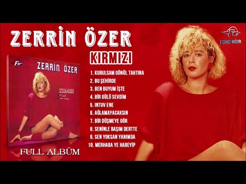 Zerrin Özer - Kırmızı (Full Albüm) (1985)