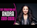 Evolutia lui: Andra [2001 - 2020]