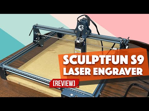 Amazing SCULPFUN S9 Laser Engraving Machine (unbox / assembly / test) 