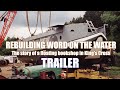 Rebuilding word on the water official trailer 2022 a canal boat story