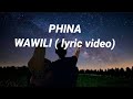 PHINA- WAWILI ( LYRIC VIDEO) #trending #lyrics #phina #wawili