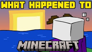 What Happened to Minecraft?