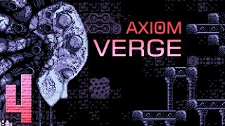 AXIOM VERGE - Ep 4 - Bata y dron remoto