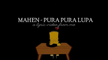 MAHEN - PURA PURA LUPA (LIRIK VIDEO) | AESTHETIC