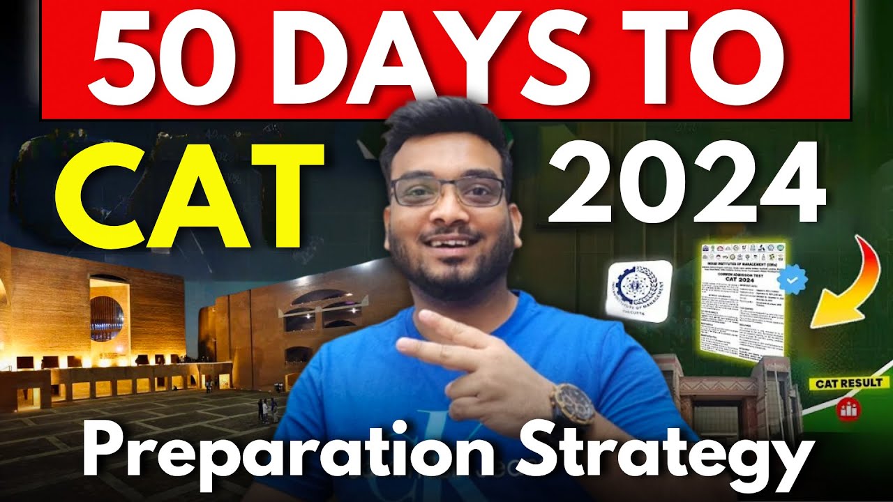 50 Days To CAT 2024 Preparation Strategy MUST Do Things To Crack CAT 50-days-to-cat-2024-preparation-strategy-must-do-things-to-crack-cat