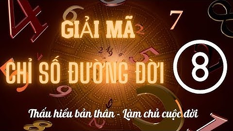 🔴Giải Mã Chỉ Số Đường Đời 8 |Thần Số Học |Đột Phá Bản Thân- Nâng Tầm Sự Nghiệp|Trainer Coach Quốc Tế