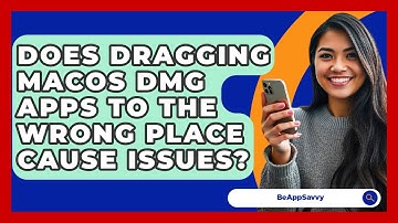Does Dragging macOS DMG Apps To The Wrong Place Cause Issues? - Be App Savvy