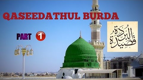 Qaseedatul  Burda - Part - 1       Chapter 1, القصيدة البردة الفصل الاول