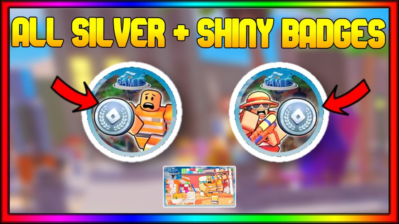 [THE GAMES EVENT] How To Get The 3 Silver & 5 Shiny Badges in Be NPC Or ...