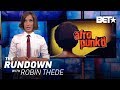 The Hairmaid’s Tale (Blessed Be The Baby Hair) | The Rundown With Robin Thede