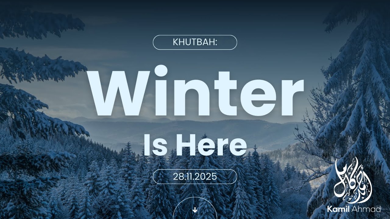 Khutbah | Winter is Here