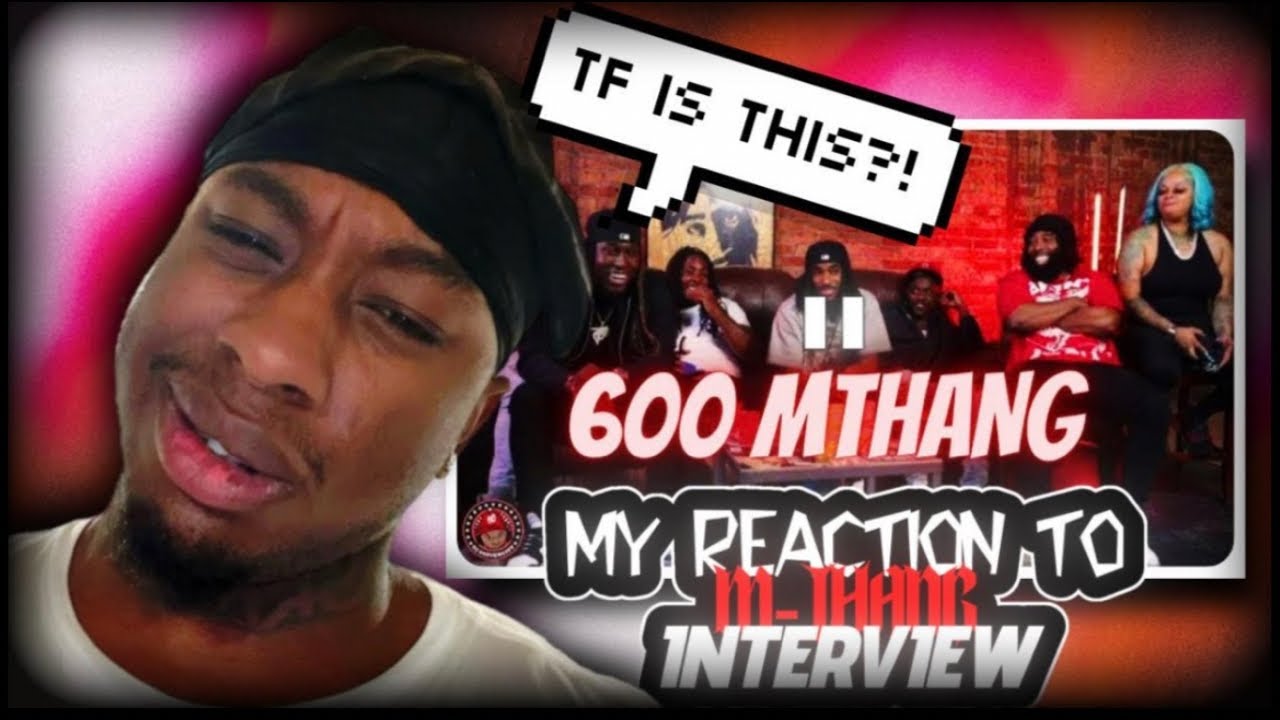 MY REACTION TO 600 MTHANG INTERVIEW‼️