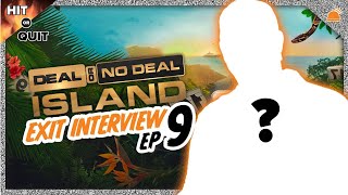 Deal or No Deal Island Exit Interview - Ep 9 | Hit or Quit