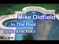 Mike Oldfield - In The Pool (JaKe's Afro Remix 2008) [105.8]