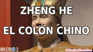 Milenio 3 - Zheng He: El &quot;Cristóbal Colón&quot; chino