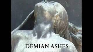 Demian Ashes ~ My Last Cry