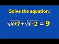 Solve This Radical Equation in Seconds! 😱 | √(x+7)+√(x−2)=9