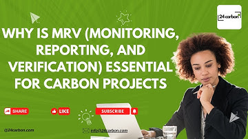 Why Is MRV (Monitoring, Reporting, and Verification) Essential for Carbon Projects?