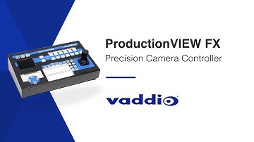 Vaddio ProductionVIEW FX Product Preview & Integration