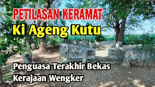 PETILASAN KERAMAT KI AGENG KUTU